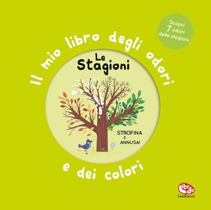 IL GRANDE LIBRO DEGLI ODORI "LE STAGIONI" - ED. A COLORI - LIBRO
