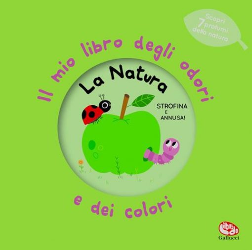 IL GRANDE LIBRO DEGLI ODORI "LA NATURA" - ED. A COLORI - LIBRO