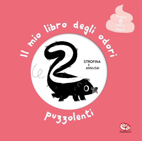 IL MIO LIBRO DEGLI ODORI PUZZOLENTI - ED. A COLORI - LIBRO