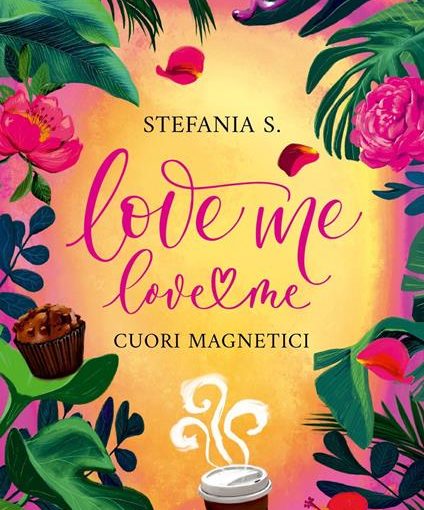 CUORI MAGNETICI - LOVE ME LEVE ME - VOL.1 -  LIBRO