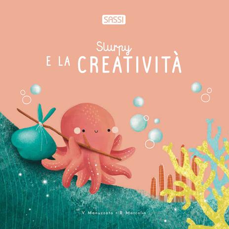 SLURPY E LA CREATIVITA' - ED. ILLUSTRATA - LIBRO