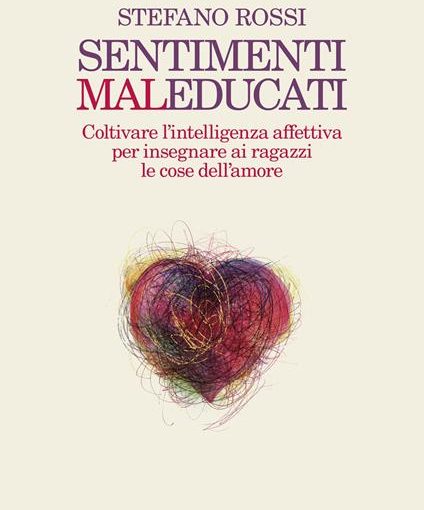 SENTIMENTI MALEDUCATI - STEFANO ROSSI - LIBRO