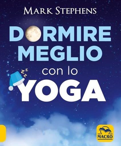 YOGA DELLA FELICITÀ - SARA BIGATTI/JOHN KRAIJENBRINK - LIBRO